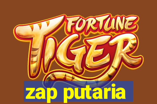 zap putaria